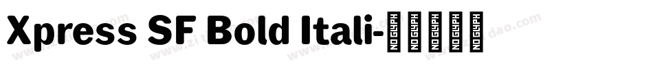 Xpress SF Bold Itali字体转换